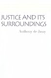 Justice and Its Surroundings