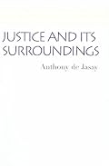 JUSTICE AND ITS SURROUNDINGS