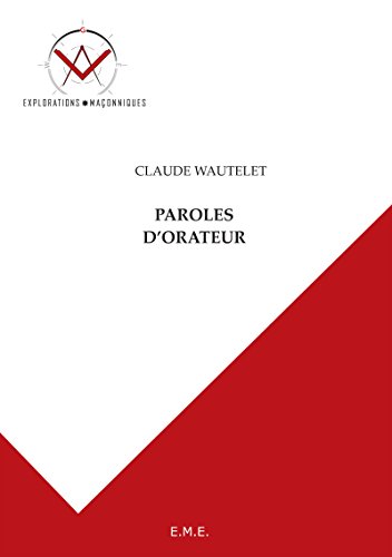Paroles d'orateur: Essai de philosophie (French Edition)
