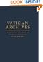 Vatican Archives: An Inventory and Guide to Historical Documents of the Holy See