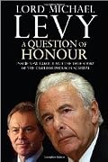 A Question of Honour: Inside New Labour and the True Story of the Cash for Peerages Scandal