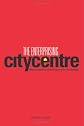 The Enterprising City Centre: Manchester's Development Challenge