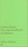�ber einige Grundbegriffe des Judentums (edition suhrkamp) - Gershom Scholem