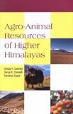 Agro - Animals Resources of Higher Himalayas