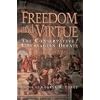 Freedom and Virtue: The Conservative/ Libertarian Debate