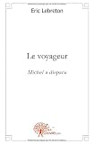 Le Voyageur Michel a Disparu