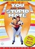 You and Your Stupid Mate [ 2005 ] Unrated & Uncensored