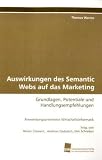 Produkt-Bild: Auswirkungen des Semantic Webs auf das Marketing: Grundlagen, Potentiale und Handlungsempfehlungen