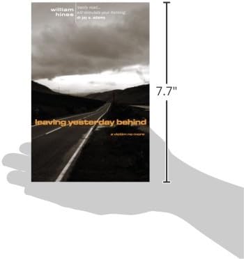 Leaving Yesterday Behind: A Victim No More