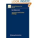 Aggregation and Divisibility of Damage: 26 (Tort and Insurance Law)'