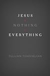 Jesus + Nothing = Everything