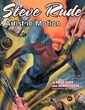 Steve Rude: Artist in Motion Deluxe