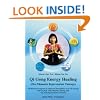 Qigong Energy Healing: Five Elements Rejuvenation Therapy, The Personal Program to Heal and Strengthen Your life with Sounds, Diet, Mudras, Timing and the Five Rejuvenation Exercises