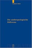 Die anthropologische Differenz