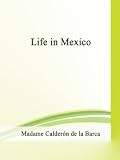 Life in Mexico
