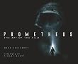 Prometheus: The Art of the Film (Film Tie in)