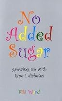 No Added Sugar: Growing Up with Type 1 Diabetes