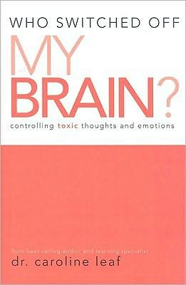 Who Switched Off My Brain Controlling Toxic Thoughts and Emotions Book Image