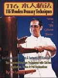 116 Wooden Dummy Techniques (Muk-yan-chong-fat)
