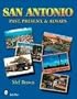 San Antonio: Past, Present, & Always