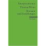 Thomas Mann. Romane und Erz�hlungen. Interpretationen: Romane Und Erzahlungen (Literatur studium)