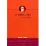 Chronologisches und systematisches Verzeichnis s�mtlicher musikalischer Werke von Wolfgang Amadeus Mozart. Der kleine K�chelvon "Hellmuth von Hase"