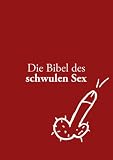 Produkt-Bild: Die Bibel des schwulen Sex