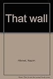 That wall