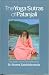 The Yoga Sutras of Patanjali Publisher: Integral Yoga Publications