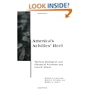 America's Achilles' Heel: Nuclear, Biological, and Chemical Terrorism and Covert Attack (BCSIA Studies in International Security)