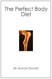 The Perfect Body Diet