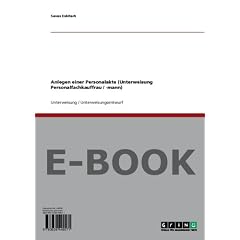 Anlegen einer Personalakte (Unterweisung Personalfachkauffrau / -mann)