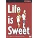 Life Is Sweet (AUS)