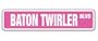 BATON TWIRLER -Street Sign- twirling group team dance