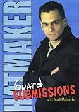 Guard Submissions DVD by Mark Hatmaker