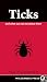 Ticks and What You Can Do About Them