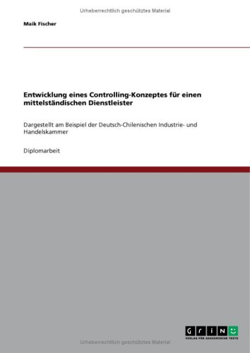 Entwicklung eines Controlling-Konzeptes f�r einen mittelst�ndischen Dienstleister