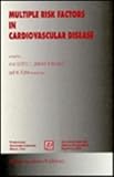Multiple risk factors in cardiovascular disease
