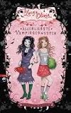 Lucy und Olivia - Allerliebste Vampirschwester: Band 1 - Sienna Mercer