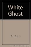 White ghost