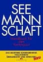 Seemannschaft: Handbuch für den Yachtsport