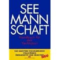 Seemannschaft: Handbuch f�r den Yachtsport
