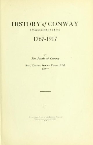 History of Conway Massachusetts 1767-1917