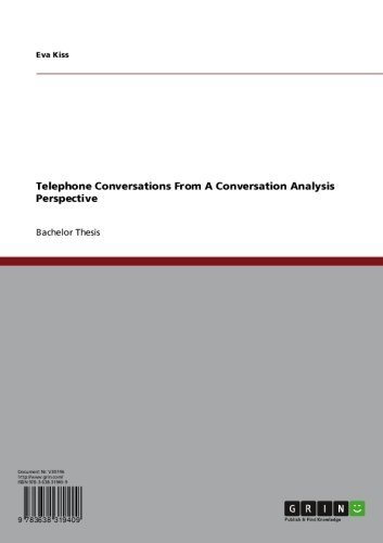 Telephone Conversations From A Conversation Analysis Perspective