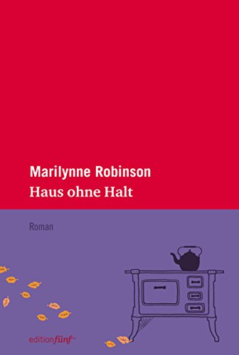 Haus ohne Halt (edition fünf 13) (German Edition)