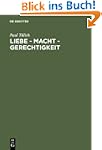 Liebe, Macht, Gerechtigkeit