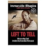 Left to Tell: Discovering God Amidst the Rwandan Holocaust