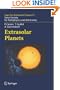 Extrasolar Planets: Saas Fee Advanced Course 31 (Saas-Fee Advanced Courses)