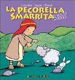 La pecorella smarrita. Touch and feel (Piccoli tesori)
