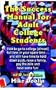 The Success Manual for Adult College Students: How to Go to College (Almost) Full Time in Your Spare Time....and Still Have Time to Hold Down a Job, R